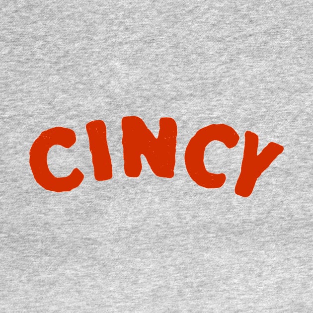 Cincy - Plain and Simple by sombreroinc